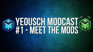 THE MODCAST - Ep. 1: Meet the Mods!