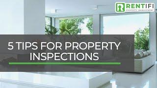 5 Tips for Property Inspections  | Cape Coral Property Management