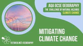 Mitigating Climate Change | AQA GCSE Geography | Climate Change 6