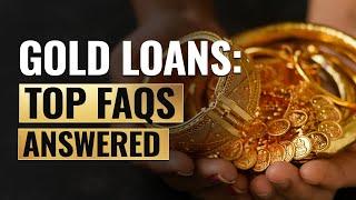 Gold Loans: What are gold loans? Gold Loan Interest Rate, Process FAQs answered