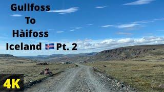 Iceland Ring Road Pt. 2 | Drive From Gullfoss to Haifoss | Golden Circle | June, 2022