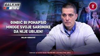 INTERVJU: Milan Veruović - Đinđić bi pohapsio mnoge svoje saradnike da nije ubijen! (21.12.2018)