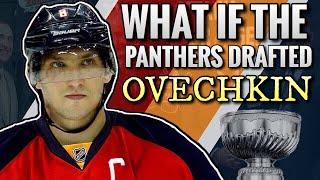 What if Alex Ovechkin was Drafted by the Florida Panthers?