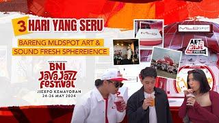 Keseruan MLDSPOT ART & SOUND FRESH SPHEREIENCE di BNI JJF 2024