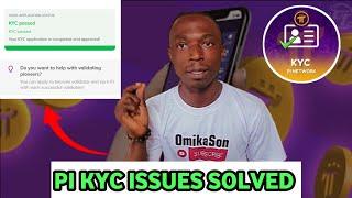 PI NETWORK KYC VERIFICATION ISSUES SOLVED