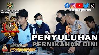 PENYULUHAN PERNIKAHAN DINI - LATSITARDANUS XLII 2022 E19 - BATALYON ARKANA SATRIADHARMA
