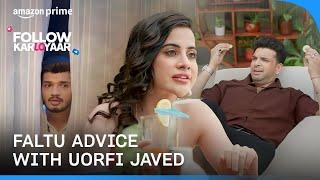 How NOT To Be A Reality Star | Follow Kar Lo Yaar | Uorfi Javed, @munawar0018, Karan Kundrra