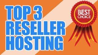 Top 3 Best Reseller Hosting | Best Reseller Hosting Providers Review