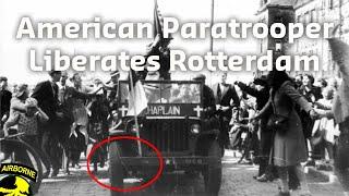 WWII Then & Now: The American Paratrooper Who Liberated Rotterdam