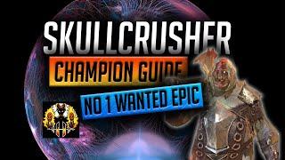 RAID: Shadow Legends | SkullCrusher Champion Guide | MOST WANTED EPIC IN THE GAME!!