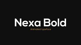 Nexa Bold Animated Typeface