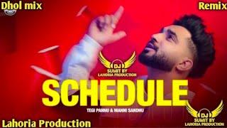 Schedule × Dhol mix × Dj Sumit By Lahoria Production × Punjabi new song remix 2024