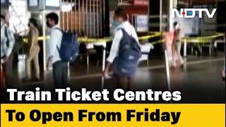 Train Ticket Reservation Counters To Open At Select Railway Stations From Tomorrow