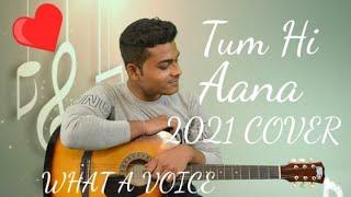 Tum Hi Aana Cover by TANISH Sharma (2021) || LATEST COVER SONG || MARJAAVAN