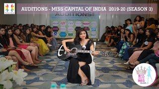 AUDITIONS | Miss Capital Of India 2019 (Season 3) | Fashion Meraki