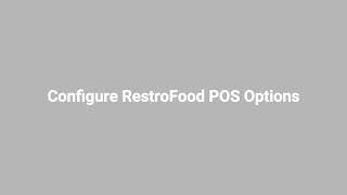 RestroFood POS Installation, Configuration, and Overview