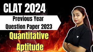 PYQ Series : CLAT 2023 Question Paper Analysis - Quantitative Techniques | CLAT | CLAT 2024 #clat