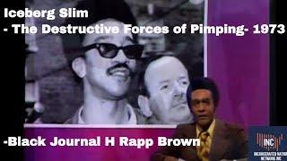 Iceberg Slim - The Destructive Forces of Pimping- 1973