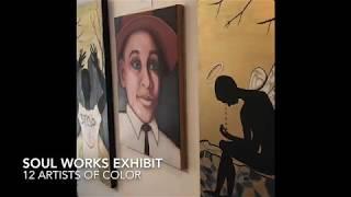 Soul Works Exhibit