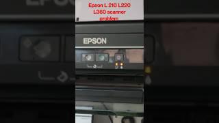 Epson L 210 L220 L360 L360  scanner problem  Garanal Error #service #reset #epson #shortvideo