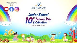 Junior School 10th Annual Day @ Jain Vidyalaya - A Celebration of Life Skills | 2024-25