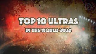 ultras world  The 10 best ultras in the world in 2024  football ||