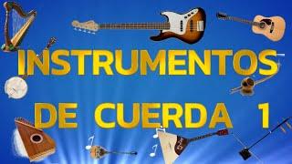 Instrumentos de cuerda - PARTE 1