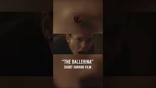 The Ballerina (Short Horror Film) - Evil Reflection Breaks Her Bones!