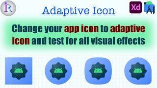 How to change app icon to adaptive Icon in Android Studio | Design, import and test adaptive icons
