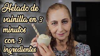 HELADO DE VAINILLA EN 3 MINUTOS CON 3 INGREDIENTES - MARINA COCINA