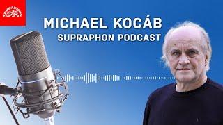 Supraphon podcast - Michael Kocáb