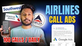 Airlines Google Call Ads [2023] Delta, Southwest, AA | 100+ Calls Daily | Just TFN Required