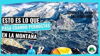 RUTAS SENDERISMO PIRINEOS | Travesía HOSPICE de FRANCE al SALVAGUARDIA con PERNOCTA en la CIMA ️