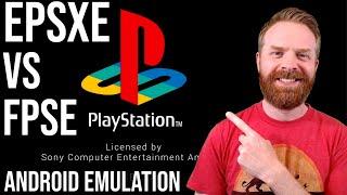 The Best Sony Playstation (PSX) Emulator App for Android: ePSXe vs FPse