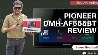 PRESENTING THE ALL NEW PIONEER DMH-AF555BT | FIRST HANDS-ON REVIEW | WHAT IS WEBLINK? #9550010888