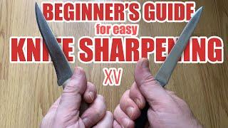  XV Beginners Easiest Guide to Sharpening Any Knife by hand without devices