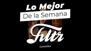 Los Mejores Lanzamientos Semanales. Solo Aquí en Filtr Colombia.