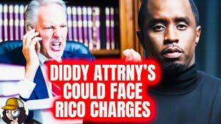 Diddy Attrny’s DROPPED Him To Avoid R.I.C.O Charges|Feds Release NEW Evidence To Key Individuals|