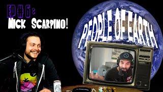 Nick Scarpino! | Ep #6 | People of Earth