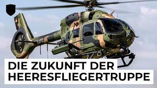 Die Zukunft der Heeresfliegertruppe - Rüstungsprojekte & Organisation