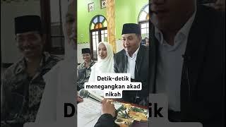 detik-detik menegangkan akad nikah#shorts