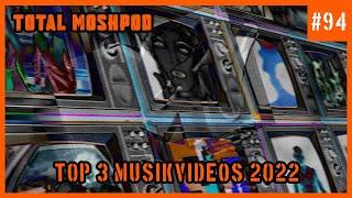 #94 - Unsere Top 3 Musikvideos 2022 (bisher) | ...sowie Erinnerungen an das Musikfernsehen