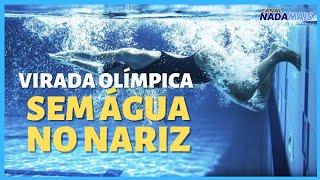 COMO FAZER VIRADA SEM ENTRAR ÁGUA NO NARIZ - CANAL NADA MAIS