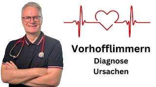 Vorhofflimmern: Diagnose und mögliche Ursachen.