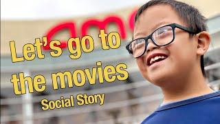 LET'S GO TO THE MOVIES (Social Story Saturday)