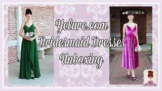 Yelure Bridesmaids Dress Haul Unboxing & Tryon