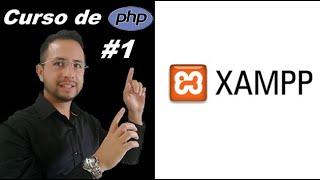 INSTALACION DE XAMPP - Curso de php desde cero #1