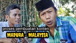 ANOM SONGOT ,.PROSES PEMBUATAN KONTEN MADURA - MALAYSIA