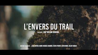 L'envers du trail - Court-métrage complet/ Short film