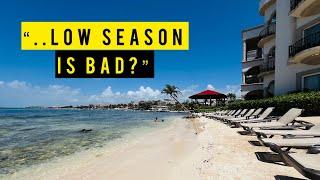 Low Season in Playa Del Carmen │ Surprisingly Nice!